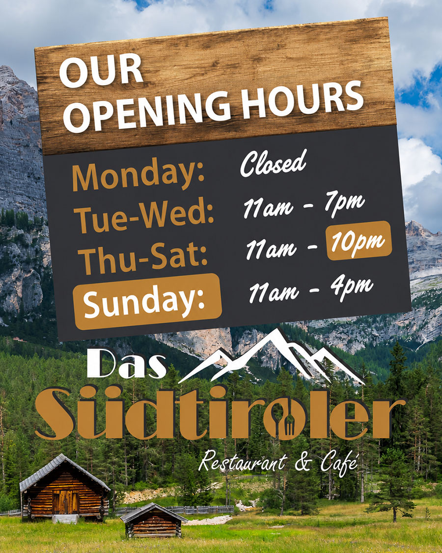 Das Südtiroler Opening Hours